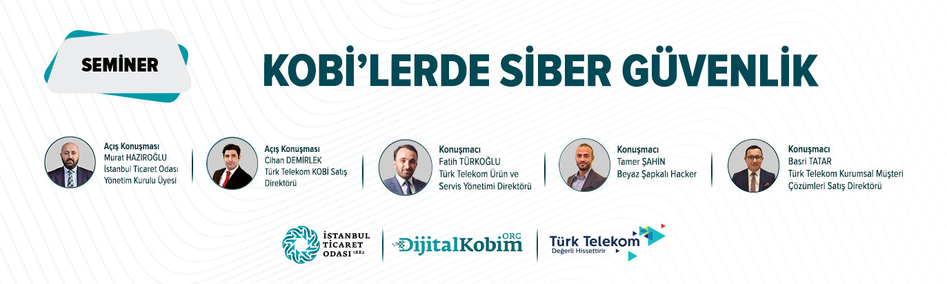 İstanbul Ticaret Odası ve Türk Telekom İş Birliği ile KOBİ’lerde Siber Güvenlik