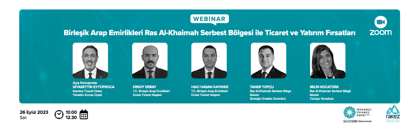 Birleşik Arap Emirlikleri Ras Al Khaimah Bölgesi ile Ticaret ve Yatırım Fırsatları Webinarı