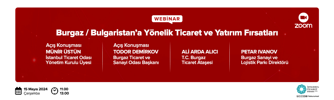 Burgaz/Bulgaristan’a Yönelik Ticaret ve Yatırım Fırsatları