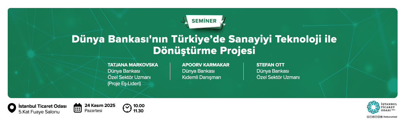 Dünya Bankası'nın Türkiye’de Sanayiyi Teknoloji ile Dönüştürme Projesi