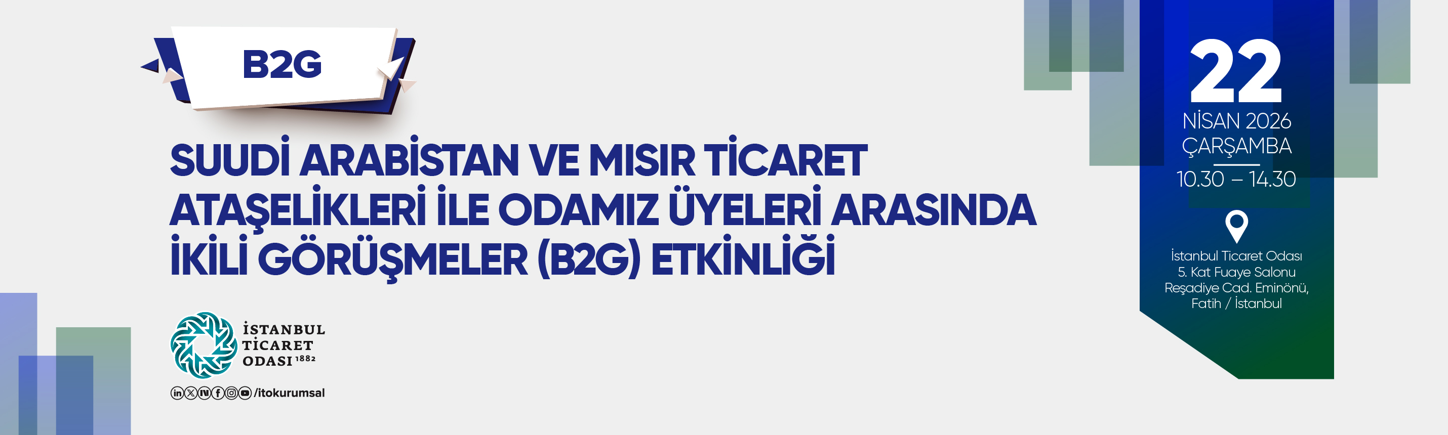 Suudi Arabistan ve Mısır Ticaret Ataşelikleri İle Odamız Üyeleri Arasında İkili Görüşmeler (B2G) Etkinliği