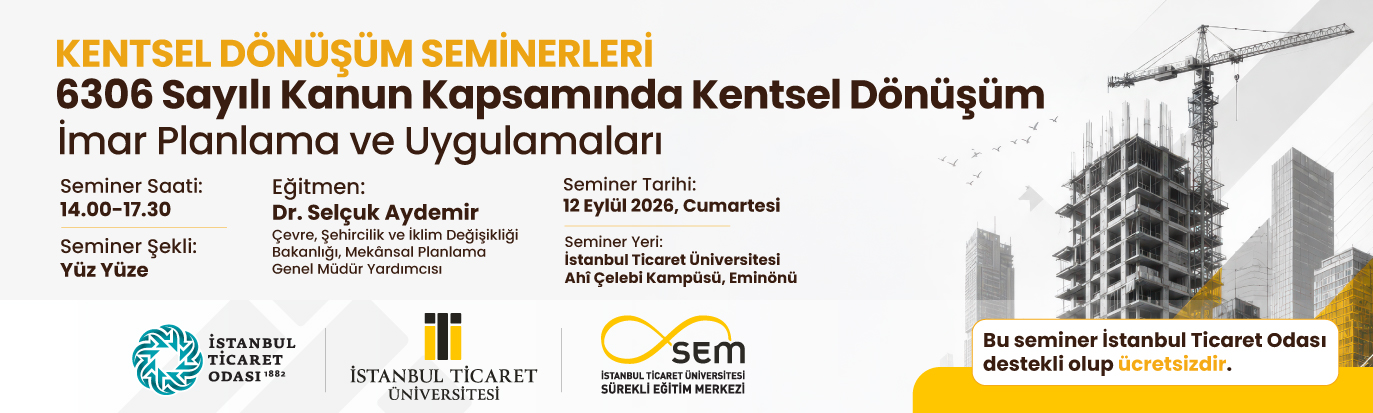 Kentsel Dönüşüm Eğitim Programı – 6306 Sayılık Kanun Kapsamında Kentsel Dönüşüm