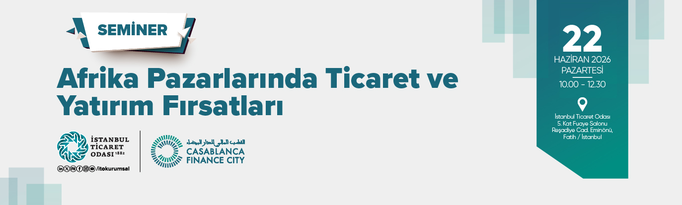 Afrika Pazarlarında Ticaret ve Yatırım Fırsatları 